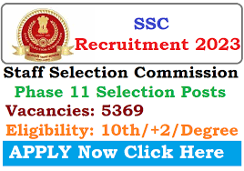 SSC Phase 11 Recruitment 2023